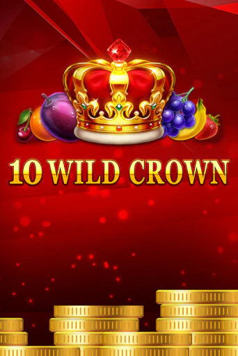 Бесплатная игра 10 Wild Crown от Fazi | ChampionSlots Casino 