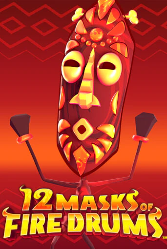 Бесплатная игра 12 Masks of Fire Drums™ от Games Global | ChampionSlots Casino 