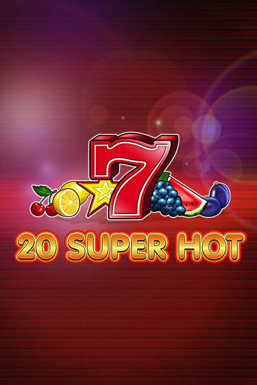 Бесплатная игра 20 Super Hot от  | ChampionSlots Casino 