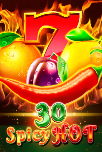 Бесплатная игра 30 Spicy Hot от 5 Men Gaming | ChampionSlots Casino 