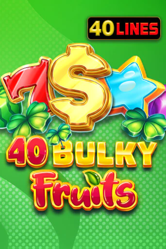 Бесплатная игра 40 Bulky Fruits от Amusnet Interactive | ChampionSlots Casino 