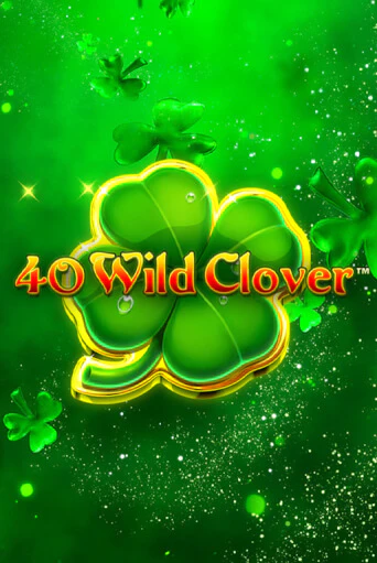 Бесплатная игра 40 Wild Clover от Fazi | ChampionSlots Casino 