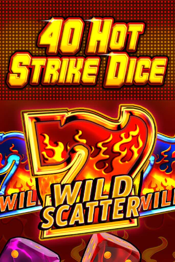 Бесплатная игра 40 Hot Strike Dice от Fazi | ChampionSlots Casino 