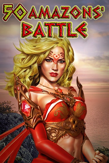 Бесплатная игра 50 Amazons' Battle от Amusnet Interactive | ChampionSlots Casino 