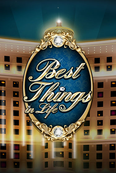 Бесплатная игра Best Things in life от iSoftBet | ChampionSlots Casino 
