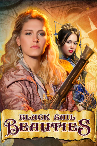 Бесплатная игра Black Sail Beauties от High 5 | ChampionSlots Casino 