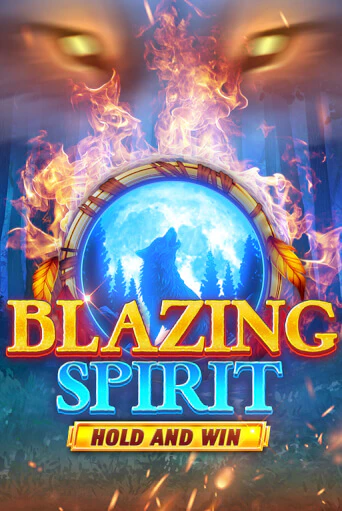 Бесплатная игра Blazing Spirit Hold and Win от Kalamba | ChampionSlots Casino 
