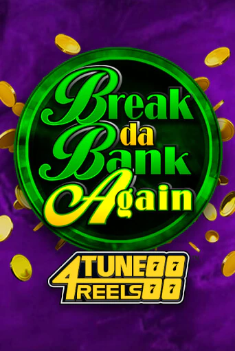 Бесплатная игра Break Da Bank Again 4Tune Reels от Games Global | ChampionSlots Casino 