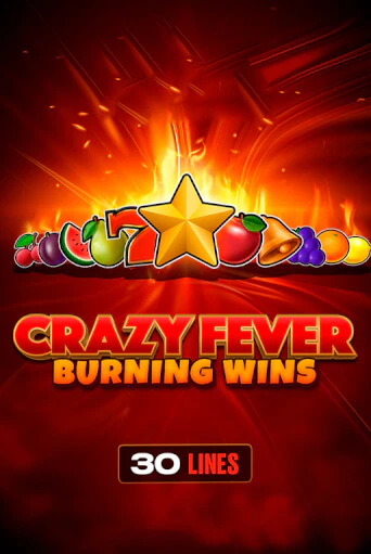 Бесплатная игра Crazy Fever: Burning Wins от Chilli Games | ChampionSlots Casino 