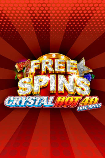Бесплатная игра Crystal Hot 40 Free Spins от Fazi | ChampionSlots Casino 