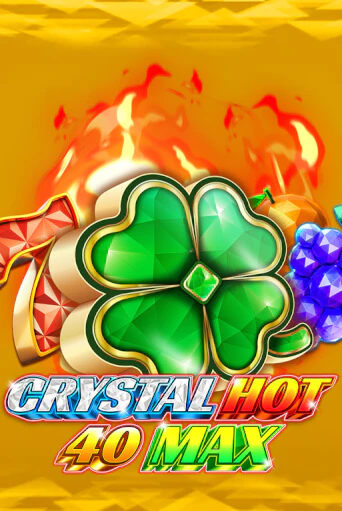 Бесплатная игра Crystal Hot 40 Max от Fazi | ChampionSlots Casino 