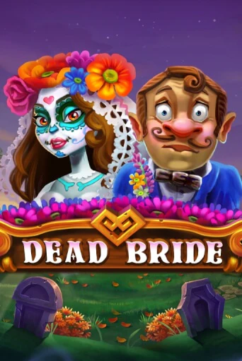 Бесплатная игра Dead Bride от Barbara Bang | ChampionSlots Casino 