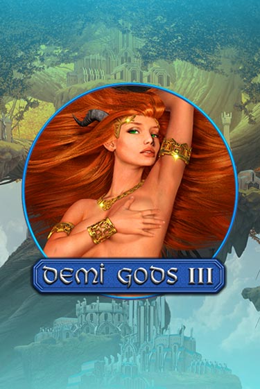 Бесплатная игра Demi Gods 3 от Spinomenal | ChampionSlots Casino 