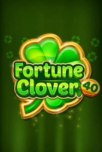 Бесплатная игра Fortune Clover 40 от Fazi | ChampionSlots Casino 