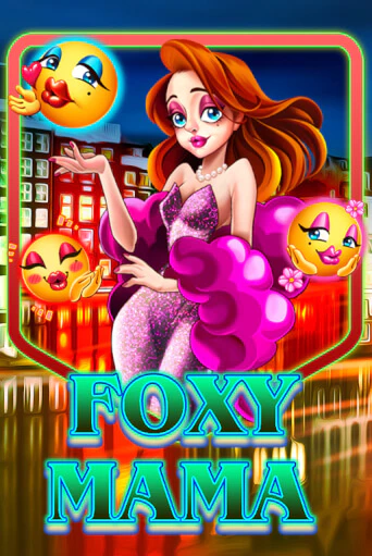 Бесплатная игра Foxy Mama от KA Gaming | ChampionSlots Casino 