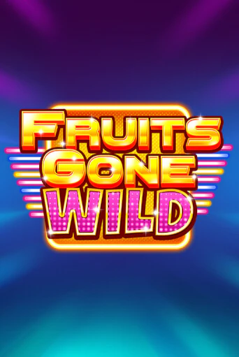 Бесплатная игра Fruits Gone Wild от Stakelogic | ChampionSlots Casino 