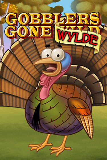 Бесплатная игра Gobblers Gone Wild от High 5 | ChampionSlots Casino 