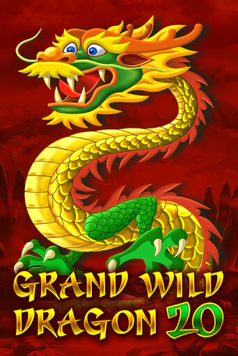 Бесплатная игра Grand Wild Dragon 20 от Amatic | ChampionSlots Casino 