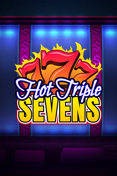 Бесплатная игра Hot Triple Sevens от Evoplay | ChampionSlots Casino 