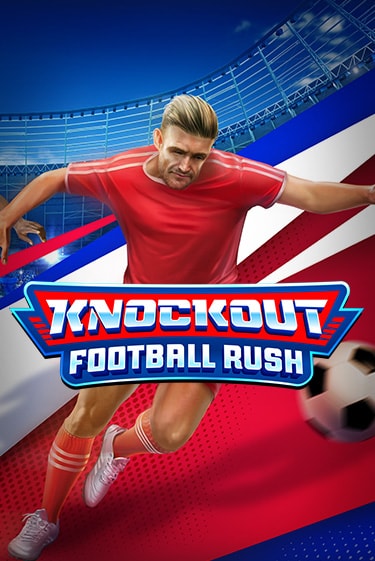Бесплатная игра Knockout Football Rush от Habanero | ChampionSlots Casino 