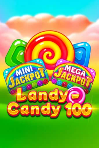 Бесплатная игра Landy-Candy 100 от 1spin4win | ChampionSlots Casino 