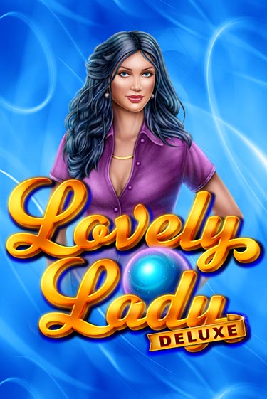 Бесплатная игра Lovely Lady Deluxe от Amatic | ChampionSlots Casino 