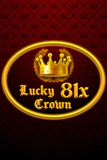 Бесплатная игра Lucky Crown 81x от 1spin4win | ChampionSlots Casino 
