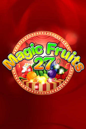 Бесплатная игра Magic Fruits 27 от Wazdan | ChampionSlots Casino 