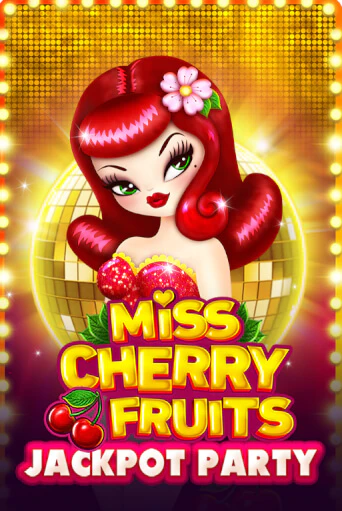 Бесплатная игра Miss Cherry Fruits Jackpot Party от BGaming | ChampionSlots Casino 