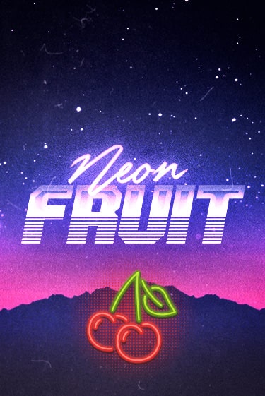 Бесплатная игра Neon Fruit от Games Global | ChampionSlots Casino 