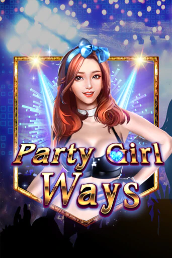 Бесплатная игра Party Girl Ways от KA Gaming | ChampionSlots Casino 
