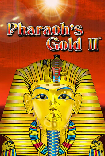 Бесплатная игра Pharaoh's Gold II от Novomatic | ChampionSlots Casino 