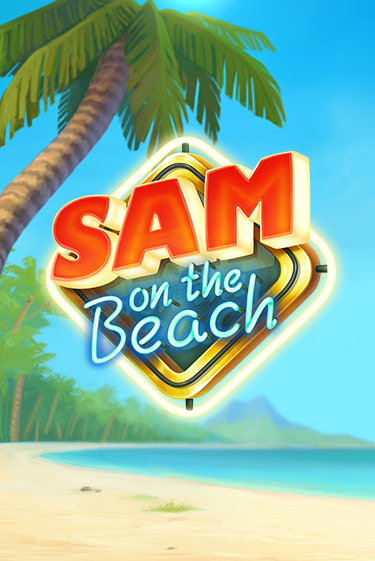 Бесплатная игра Sam on the Beach от ELK Studios | ChampionSlots Casino 