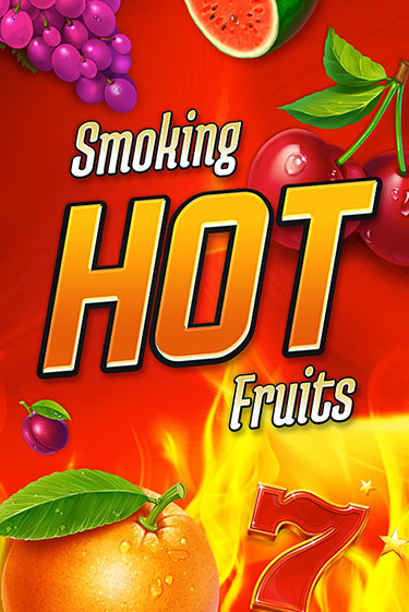 Бесплатная игра Smoking Hot Fruits от Games Global | ChampionSlots Casino 