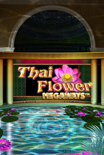 Бесплатная игра Thai Flower Megaways™ от Blueprint Gaming | ChampionSlots Casino 