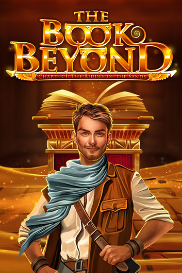 Бесплатная игра The Book Beyond – Chapter 1: The Riddle of the Sands от Gamomat | ChampionSlots Casino 