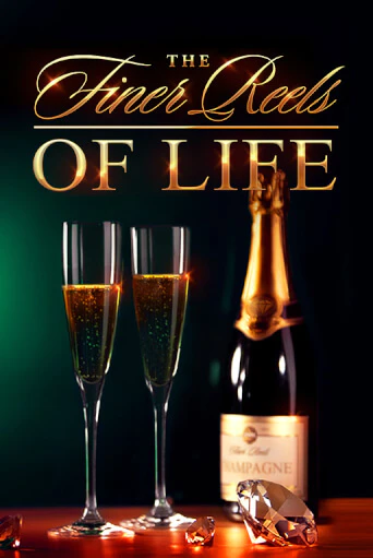 Бесплатная игра The Finer Reels of Life от Games Global | ChampionSlots Casino 