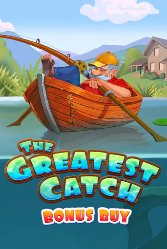 Бесплатная игра The Greatest Catch Bonus Buy от Evoplay | ChampionSlots Casino 