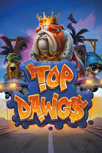 Бесплатная игра Top Dawg$ от Relax Gaming | ChampionSlots Casino 