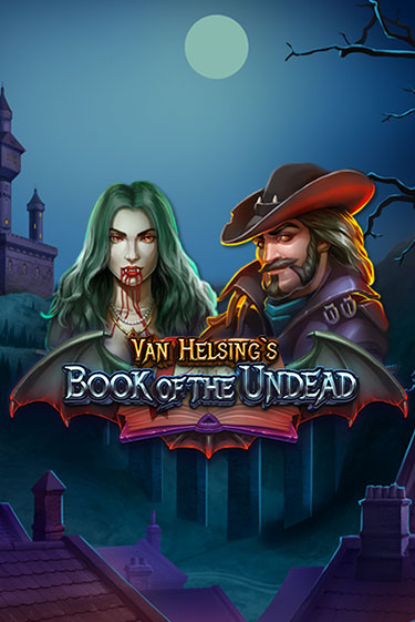 Бесплатная игра Van Helsing's Book of the Undead от Games Global | ChampionSlots Casino 