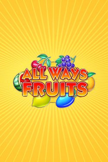 Бесплатная игра All Ways Fruits от Amatic | ChampionSlots Casino 