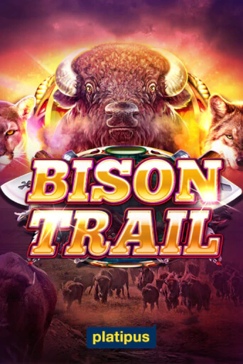 Бесплатная игра Bison Trail от Platipus | ChampionSlots Casino 