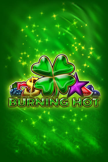 Бесплатная игра Burning Hot 6 Reels от Amusnet Interactive | ChampionSlots Casino 