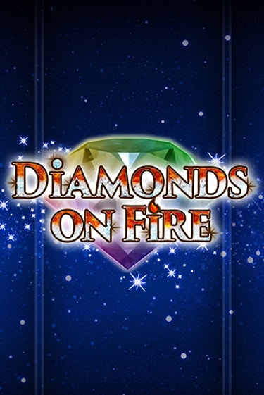 Бесплатная игра Diamonds on Fire от Amatic | ChampionSlots Casino 