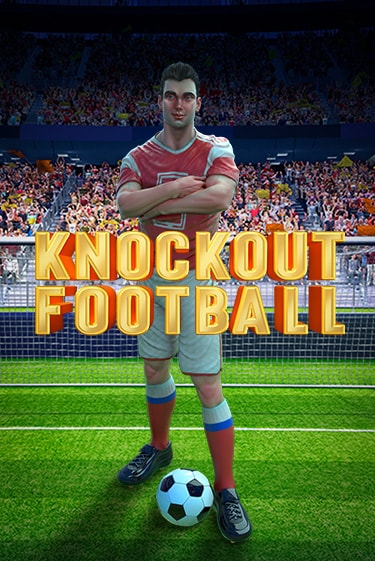 Бесплатная игра Knockout Football от Habanero | ChampionSlots Casino 