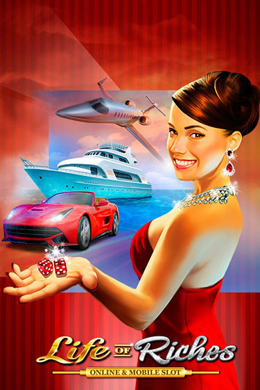 Бесплатная игра Life of Riches от Games Global | ChampionSlots Casino 
