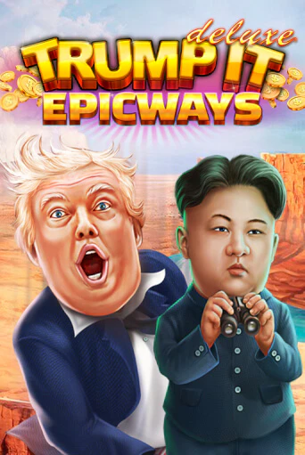 Бесплатная игра Trump It Deluxe EPICWAYS от Fugaso | ChampionSlots Casino 