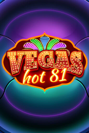 Бесплатная игра Vegas Hot 81 от Wazdan | ChampionSlots Casino 
